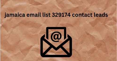 jamaica email list 329174 contact leads